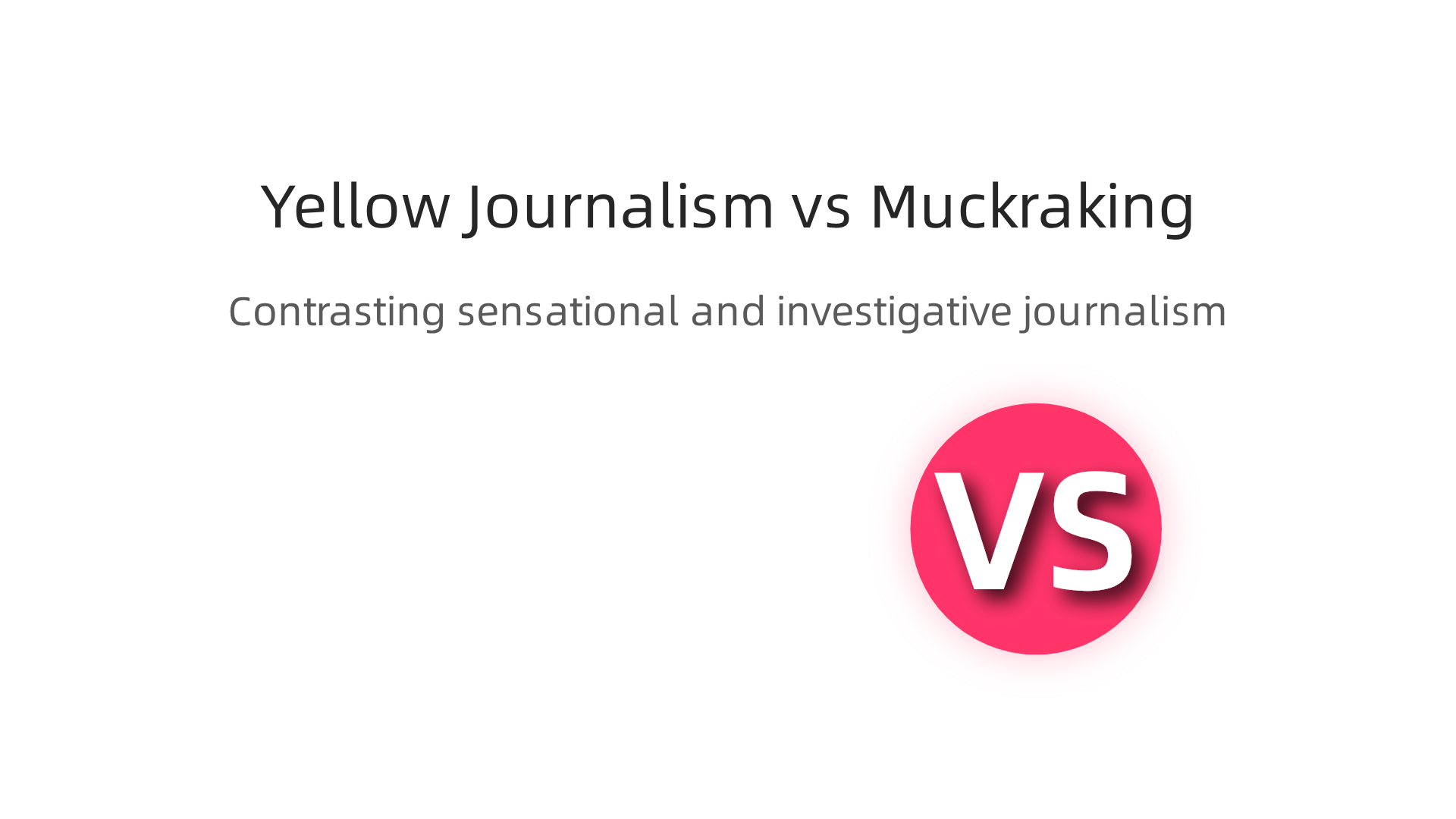 A comparison of two contrasting journalistic approaches from the late 19th century.